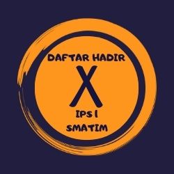 DAFTAR HADIR KELAS X IPS 1